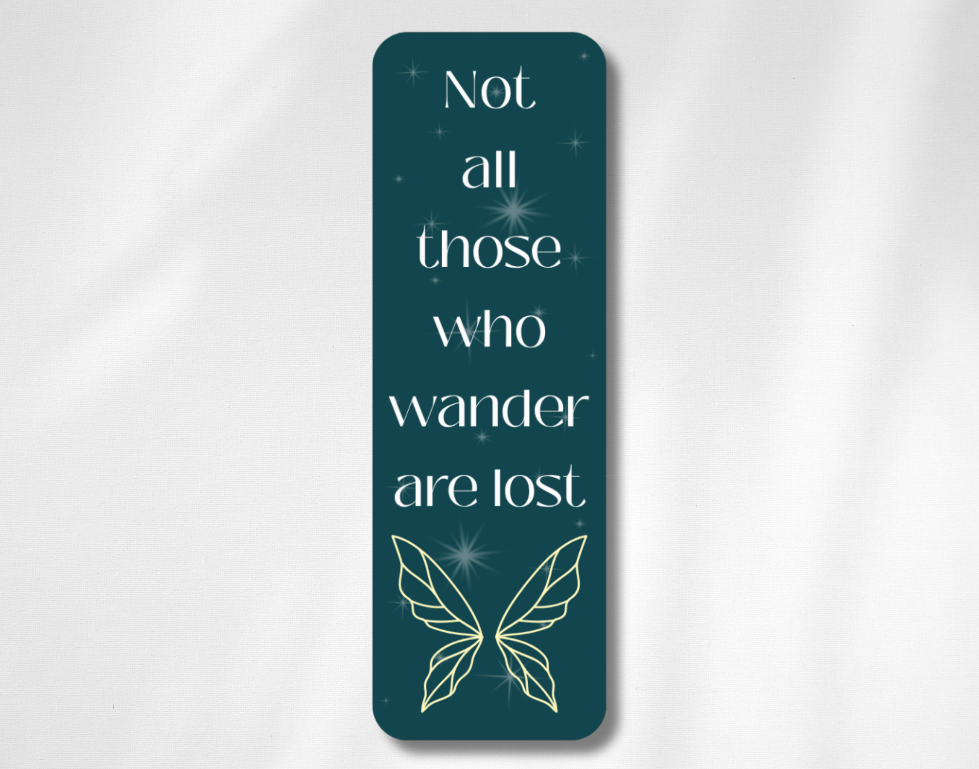 Not all who wander, are lost Bookmark