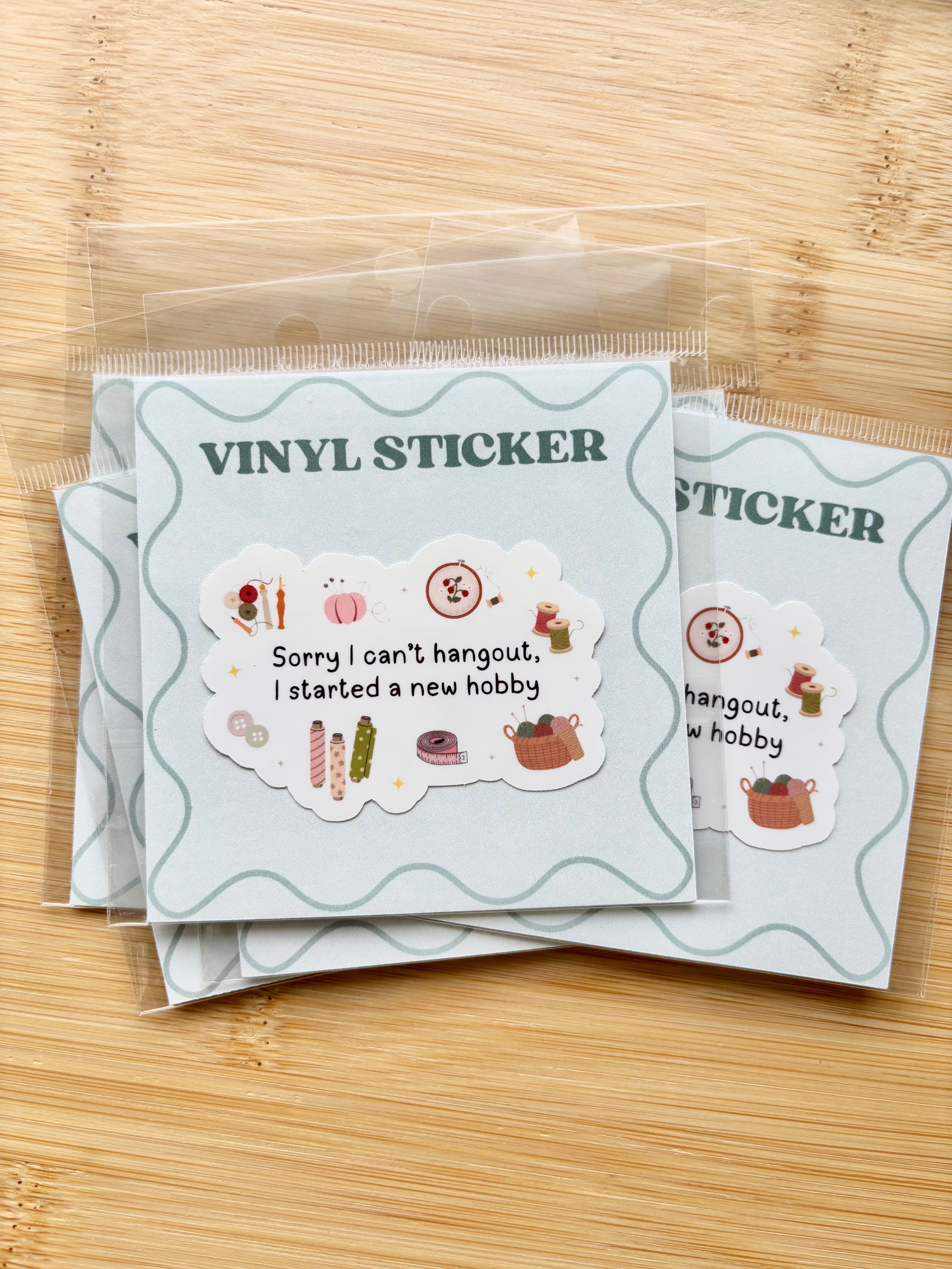 Sorry I can't hangout, I started a new hobby Sticker