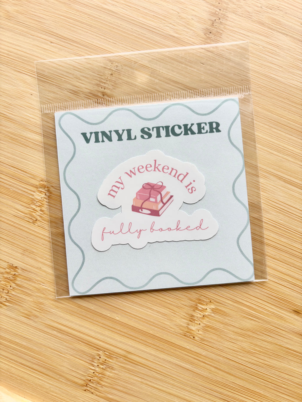 My Weekend is Fully Booked Sticker