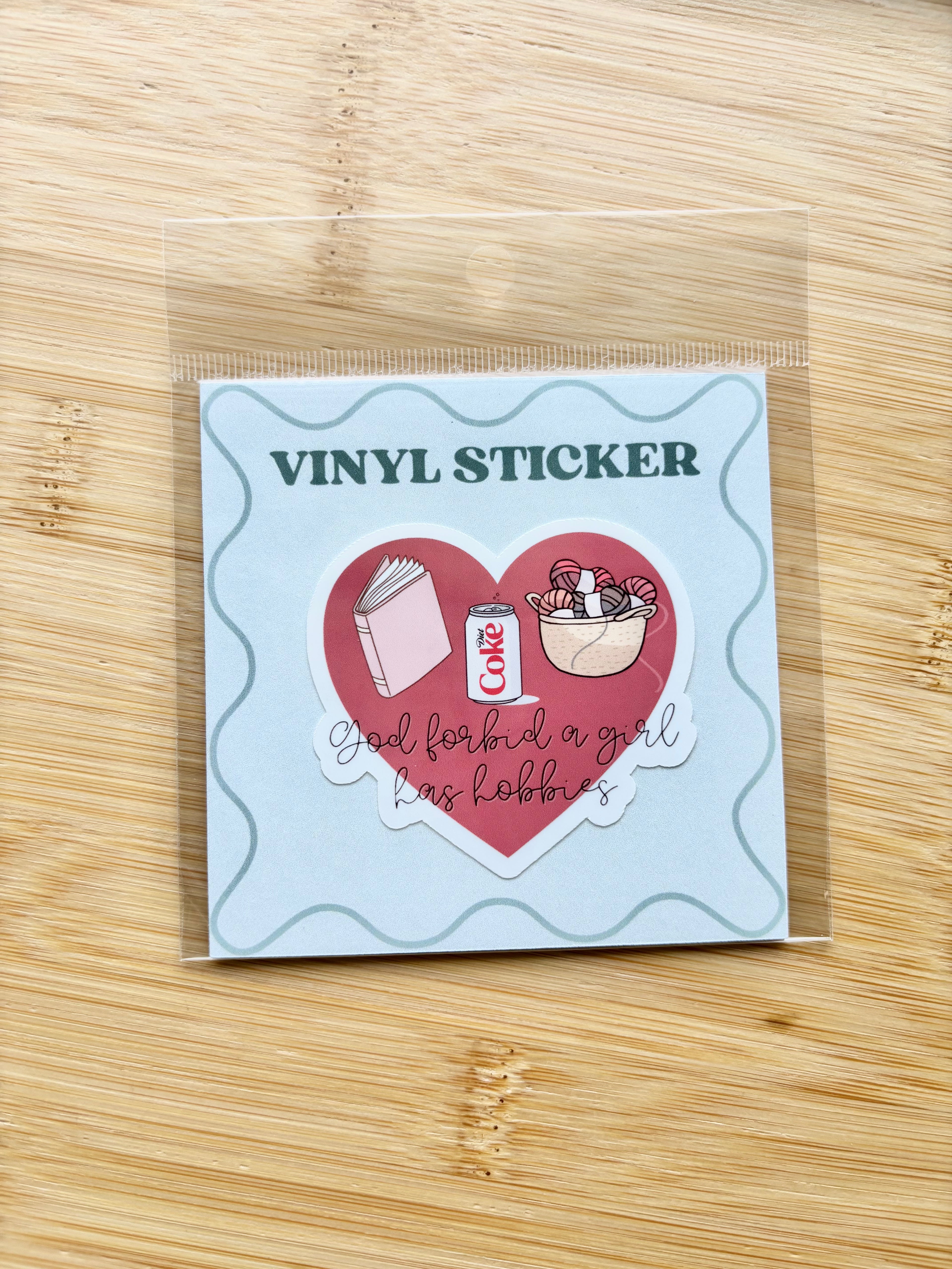 God Forbid a Girl Has Hobbies Sticker