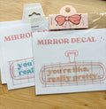 You're Like, Really Pretty Mirror Decal