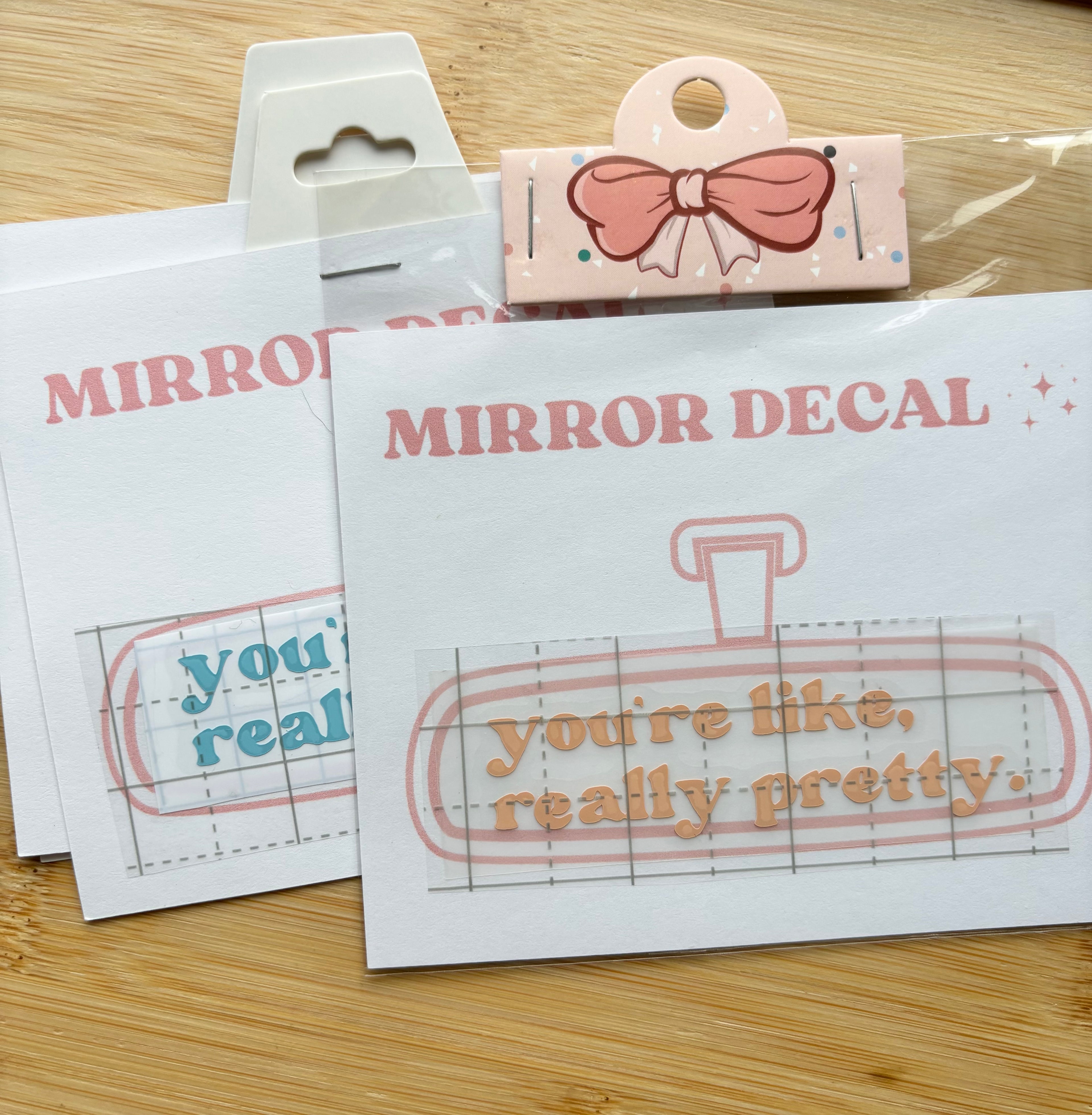 You're Like, Really Pretty Mirror Decal