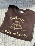 Fueled by Coffee and Books Sweatshirt